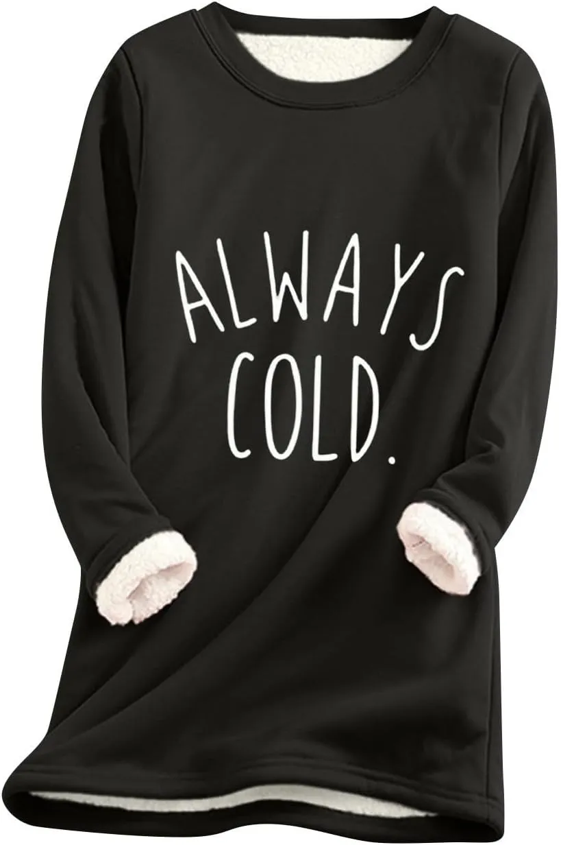 Fleece Sweatshirts for Women Sherpa Lined Fuzzy Soft Funny Sayings Tee Pullover Round Neck Thermal Cute Loungewear